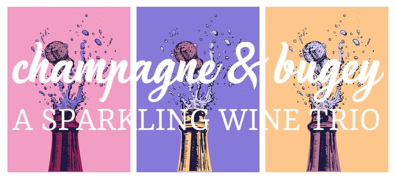 Champagne & Bugey. A Sparkling Wine Trio For the Holidays