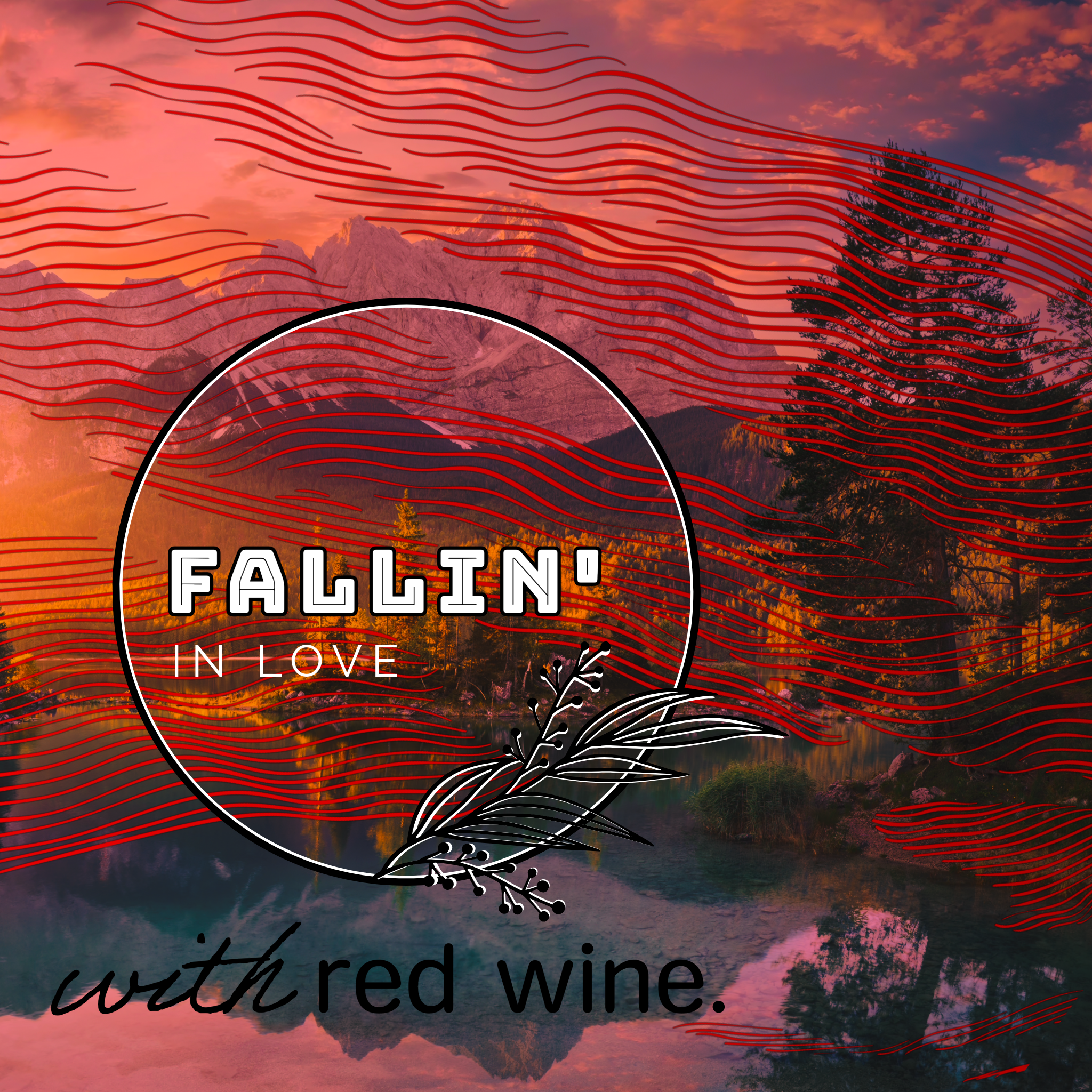 Fallin' in Love: Red Wines
