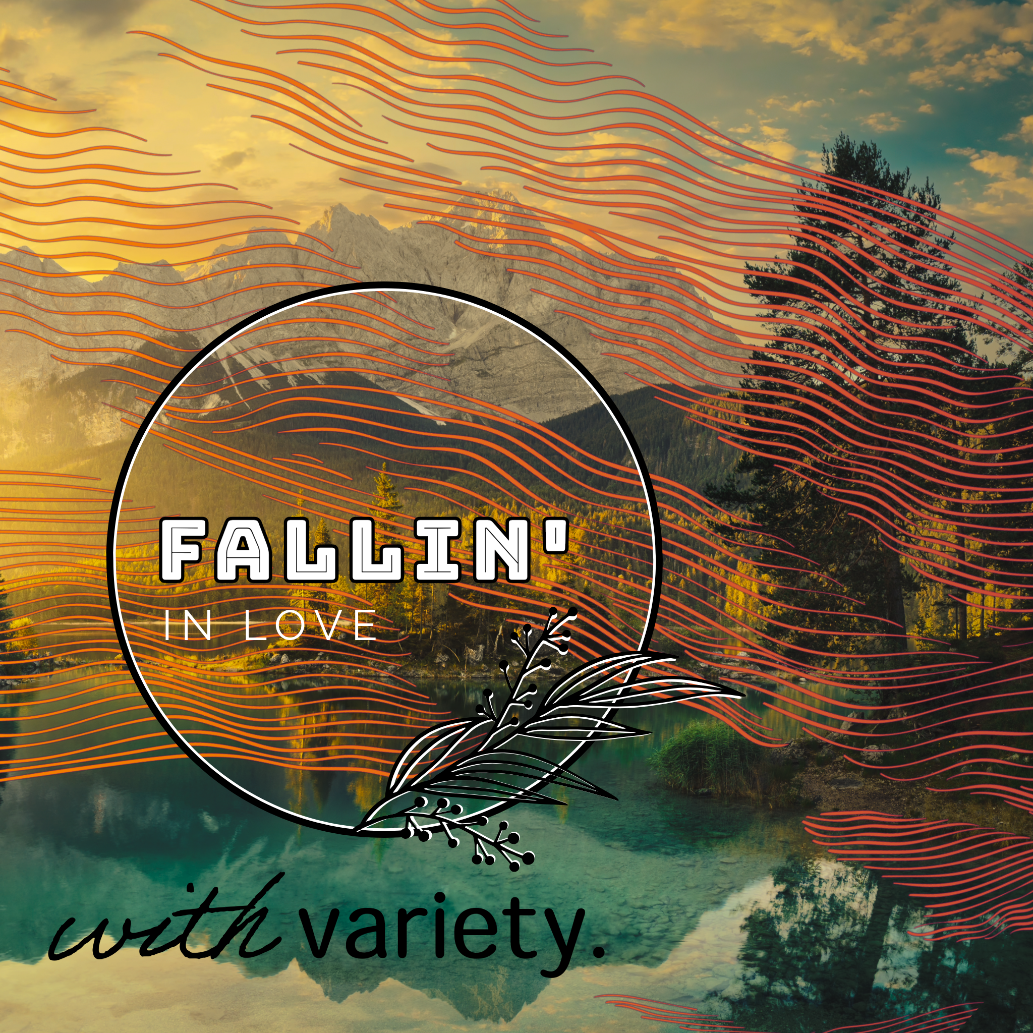 Fallin' in Love: Variety