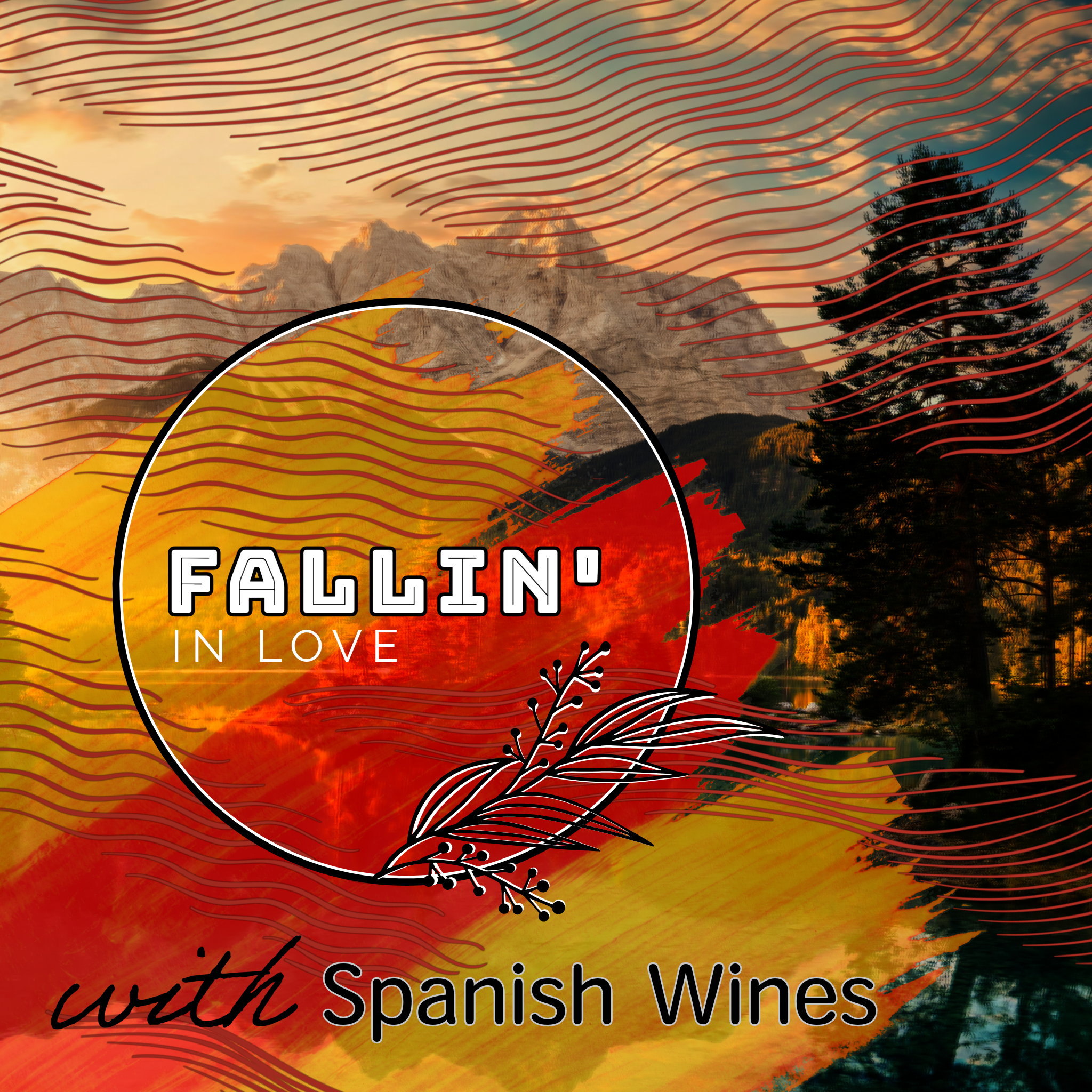Fallin' in Love with Spanish Wines (Updated June 2025)