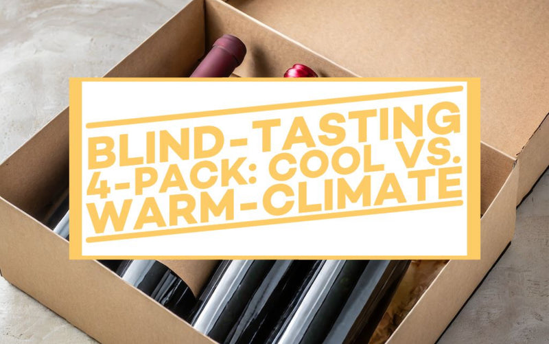 4-Bottle Blind-Tasting Package: Cool vs. Warm-Climate Wines