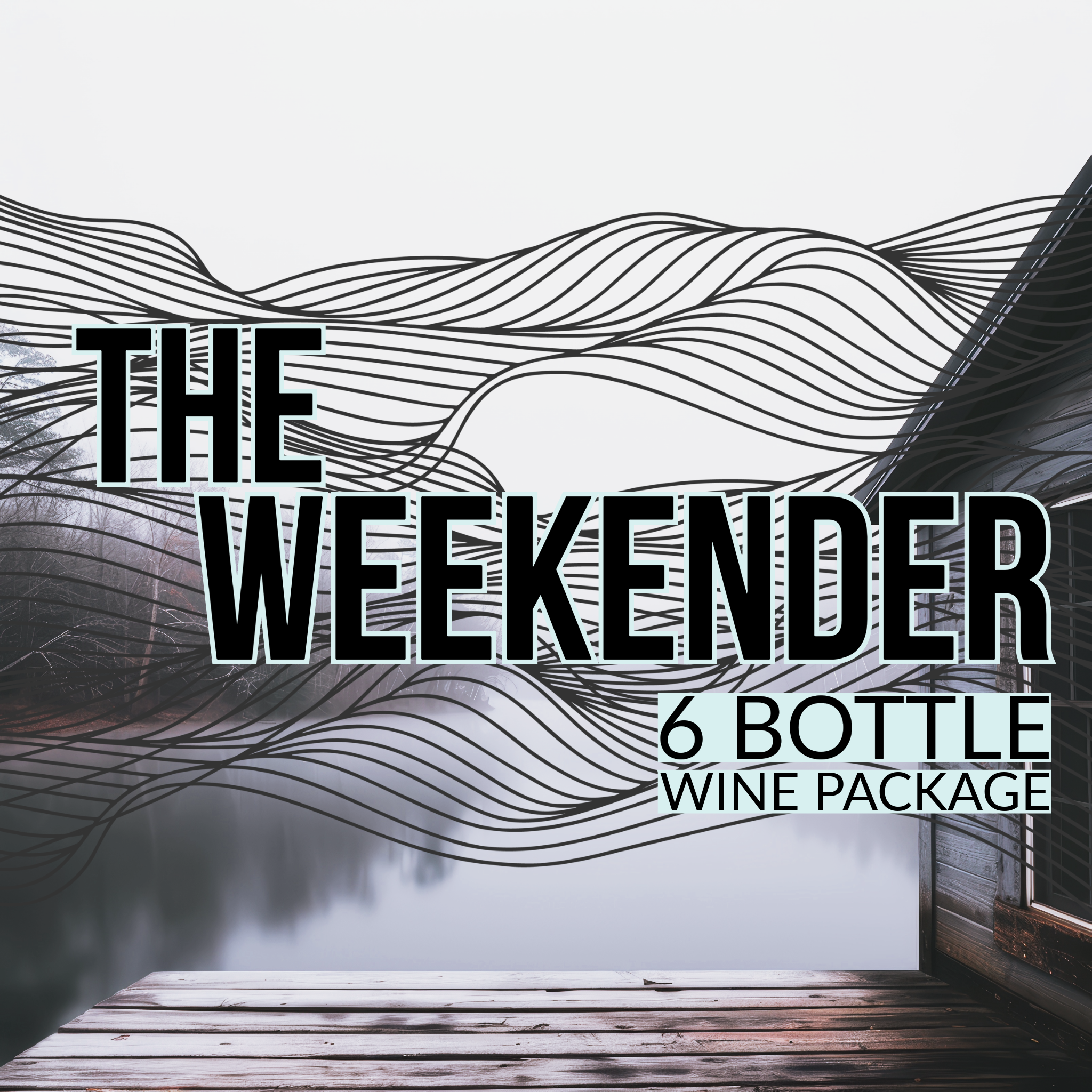 The Weekender - 6 Bottle Package